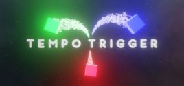 Tempo Trigger System Requirements