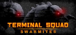 Preços do Terminal squad: Swarmites