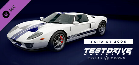 Test Drive Unlimited Solar Crown - Ford GT 2006 가격