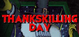 ThanksKilling Dayのシステム要件