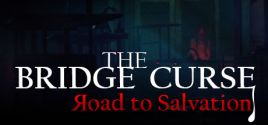 The Bridge Curse Road to Salvation ceny