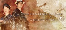 The Centennial Case : A Shijima Story系统需求