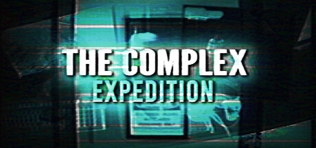 Configuration requise pour jouer à The Complex: Expedition