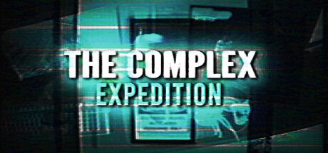 The Complex: Expedition Configuration requise 2026 - Testez votre PC 🎮