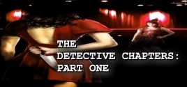The Detective Chapters: Part One ceny