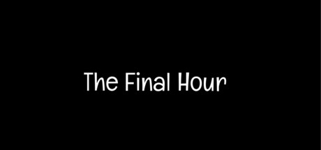 The Final Hour Systemanforderungen