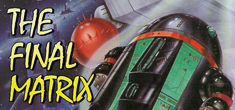 The Final Matrix (CPC/Spectrum) System Requirements — Can I Run The ...