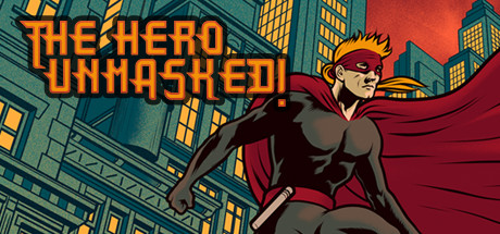 The Hero Unmasked! System Requirements