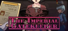 Требования The Imperial Gatekeeper