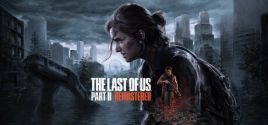 The Last of Us™ Part II Remastered цены