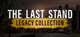 The Last Stand Legacy Collection - yêu cầu hệ thống