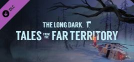 The Long Dark: Tales from the Far Territory цены