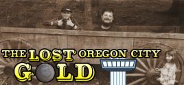 Requisitos do Sistema para The Lost Oregon City Gold