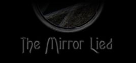 The Mirror Lied System Requirements