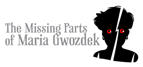 Configuration requise pour jouer à The Missing Parts of Maria Gwozdek