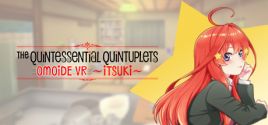 The Quintessential Quintuplets OMOIDE VR ~ITSUKI~ Systemanforderungen