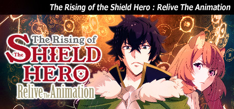The Rising of the Shield Hero : Relive The Animation System Requirements —  Can I Run The Rising of the Shield Hero : Relive The Animation on My PC?