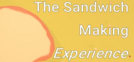 The Sandwich Making Experience - yêu cầu hệ thống