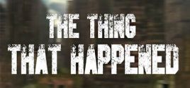 The Thing That Happened価格 