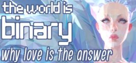 The World is Binary: Why Love is the Answer系统需求