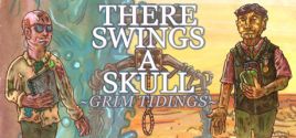 Wymagania Systemowe There Swings a Skull: Grim Tidings