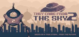 Prezzi di They Came From the Sky 2
