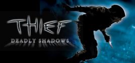 Preços do Thief: Deadly Shadows