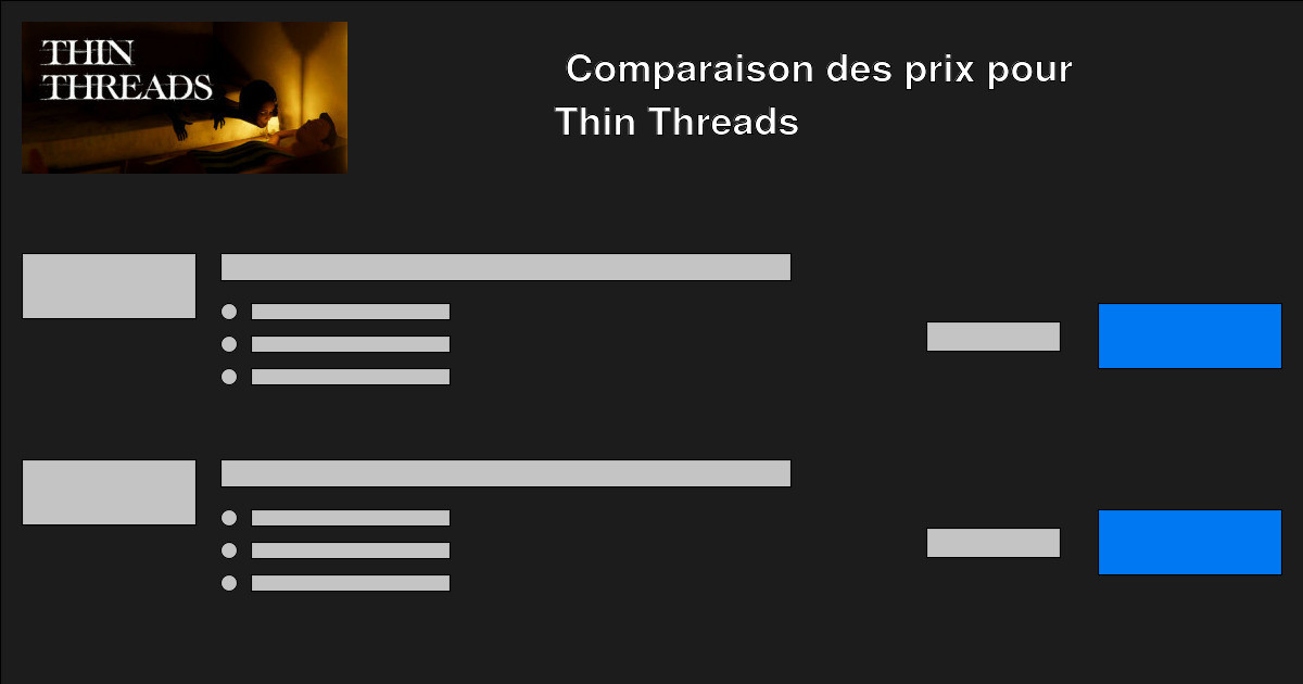 Acheter Thin Threads pas cher - Comparaison des prix