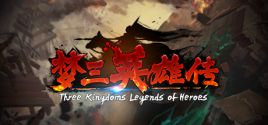 梦三英雄传/Three Kingdoms: Legends of Heroes - yêu cầu hệ thống