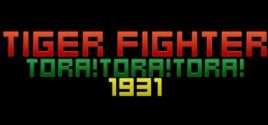 Tiger Fighter 1931 Tora!Tora!Tora! System Requirements