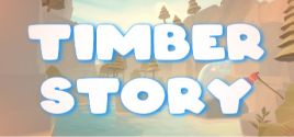 Timber Story System Requirements