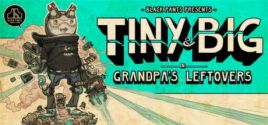 Tiny and Big: Grandpa's Leftoversのシステム要件
