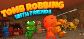Tomb Robbing with Friends System Requirements