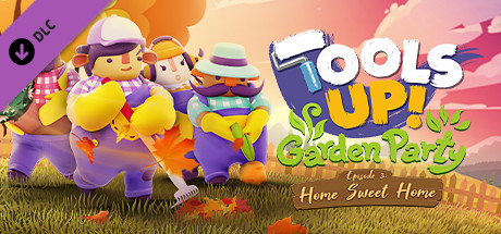 Tools Up! Garden Party - Episode 3: Home Sweet Home ceny