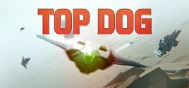 Configuration requise pour jouer à TOP DOG