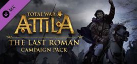 Total War: ATTILA - The Last Roman Campaign Pack 价格