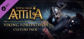 Configuration requise pour jouer à Total War: ATTILA - Viking Forefathers Culture Pack