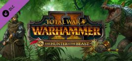 Prix pour Total War: WARHAMMER II - The Hunter & The Beast