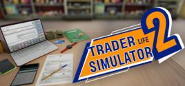 TRADER LIFE SIMULATOR 2 System Requirements