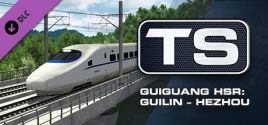 Требования Train Simulator: Guiguang High Speed Railway: Guilin - Hezhou Route Add-On