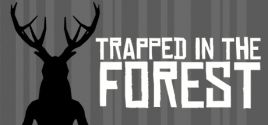 Trapped in the Forestのシステム要件
