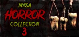Configuration requise pour jouer à Trash Horror Collection 3