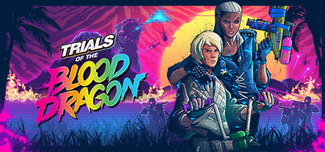 Trials of the Blood Dragon 价格