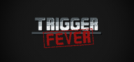 Trigger Feverのシステム要件