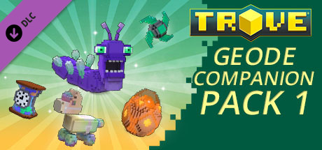 Trove - Geode Companion Pack 1 fiyatları