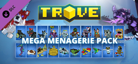 Prezzi di Trove - Mega Menagerie Pack