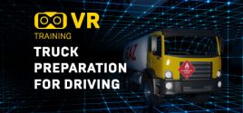 Truck Preparation For Driving VR Training System Requirements