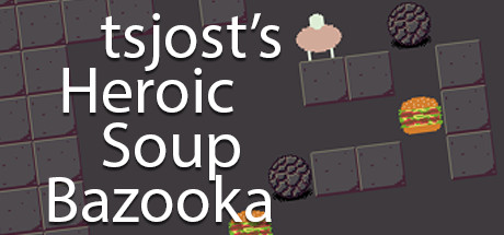 tsjost's Heroic Soup Bazooka Systemanforderungen