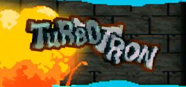 Turbotron System Requirements