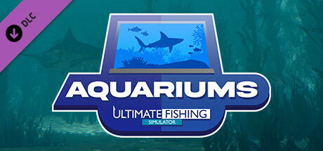 Ultimate Fishing Simulator - Aquariums DLC precios